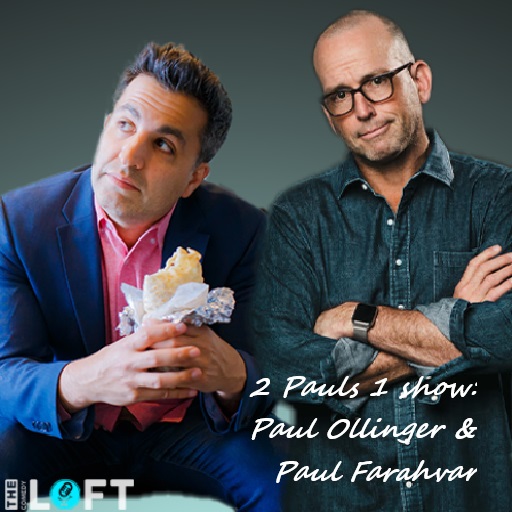2 Pauls 1 show: Paul Ollinger & Paul Farahvar in Montreal