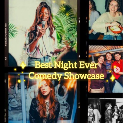 Best Night Ever Comedy Showcase Tickets