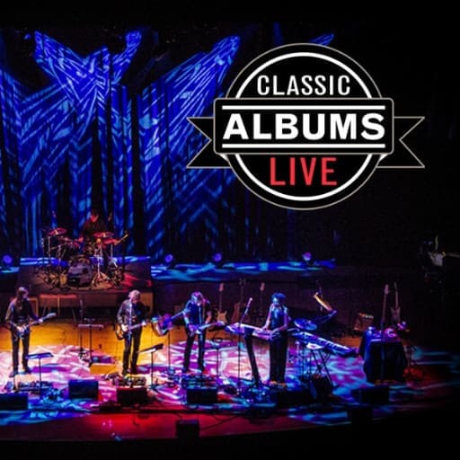 Classic Albums Live Tribute Show Montreal Tickets