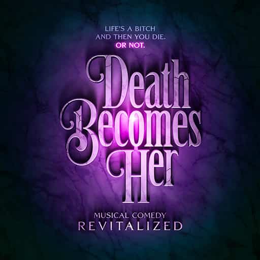 Death Becomes Her in Montreal