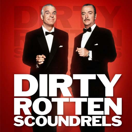 Dirty Rotten Scoundrels Tickets