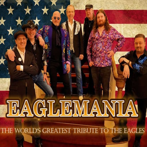 Eaglemania - Tribute To The Eagles Tickets 2026