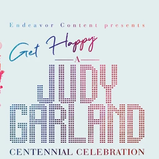 Get Happy! A Judy Garland Celebration Montreal Tickets