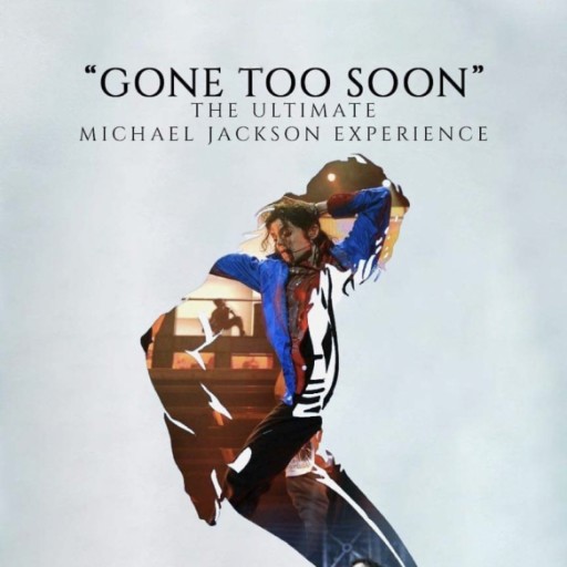 Gone Too Soon - A Tribute to Michael Jackson Montreal Concert Tickets