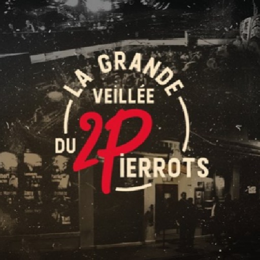 La Grande Veillee du 2 Pierrots Tickets