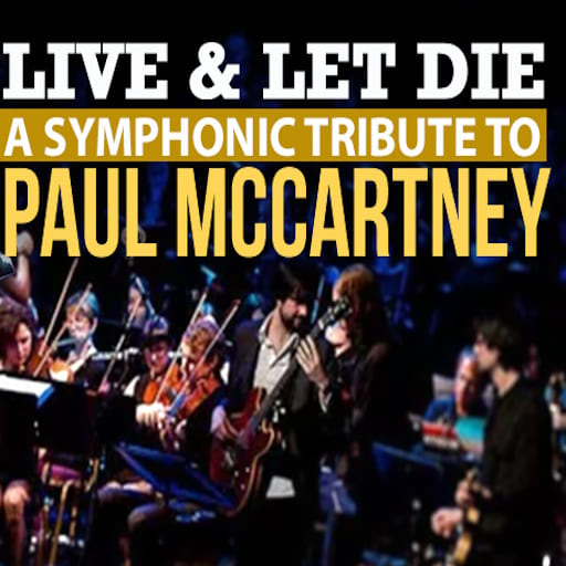 Live And Let Die - Paul McCartney Tribute Montreal Tickets