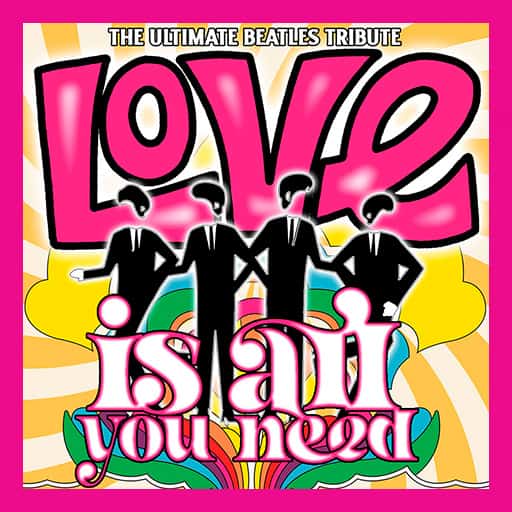 Love Is All You Need Tickets 2026