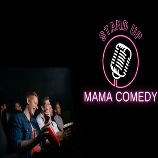 Mama - Comedy in Montreal