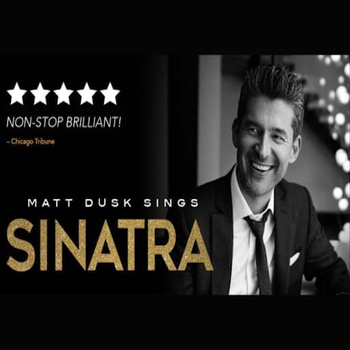 Matt Dusk Sings Sinatra Tickets 2026