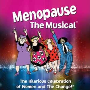 Menopause - The Musical Tickets