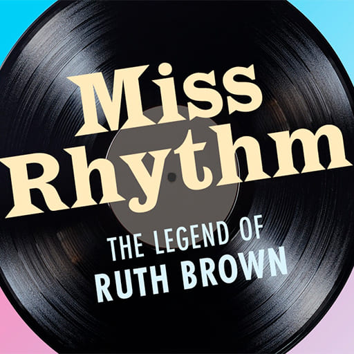 Miss Rhythm - The Legend of Ruth Brown Montreal Tickets