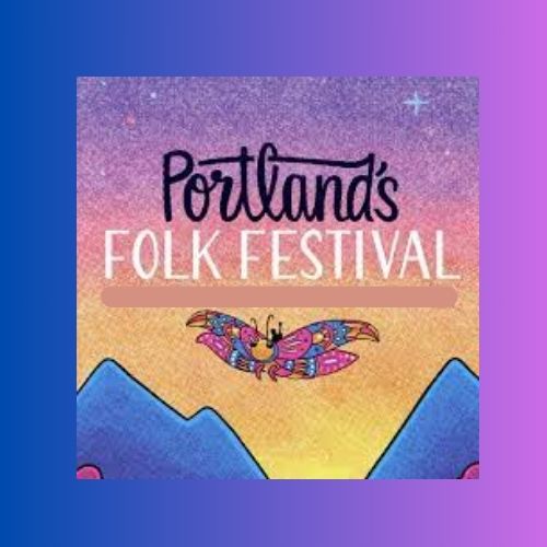 Portland's Folk Festival Montreal Tickets