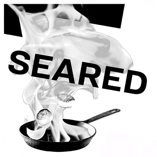 Seared Tickets