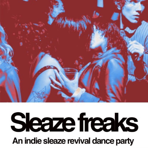 Sleaze Freaks - Indie Sleaze Dance Party Montreal Tickets