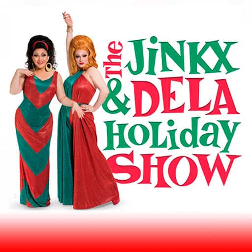 The Jinkx & DeLa Holiday Show Tickets