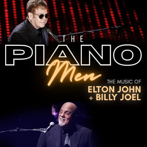 The Music of Elton John and Billy Joel Montreal Tickets
