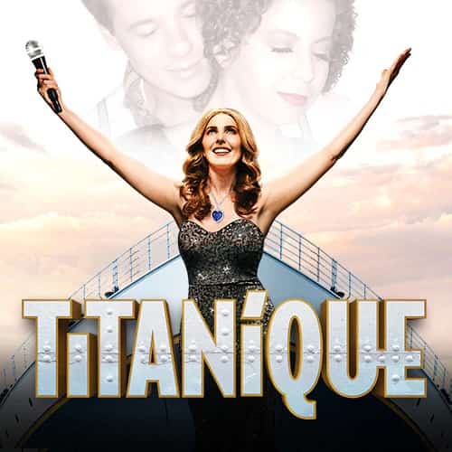 Titanique - Musical Montreal Tickets