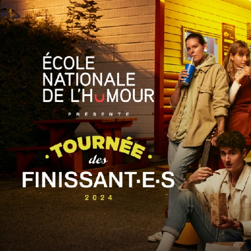 Tournee Finissant.es Ecole Nationale De L'humour Montreal Tickets