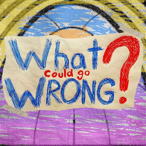 What Could Go Wrong Comedy Show Tickets